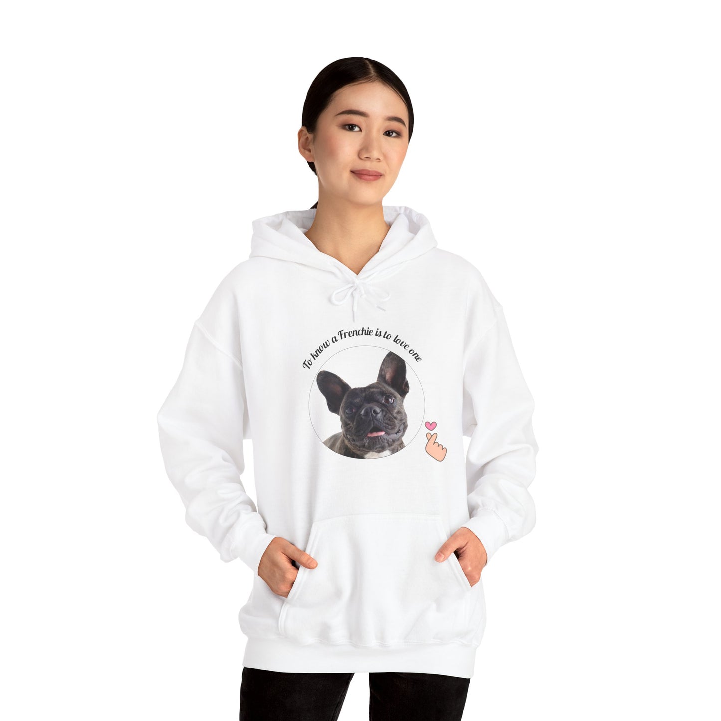 French Bulldog Hoodie - "To Know a Frenchie is to Love One" - Cute Dog Lover Gift