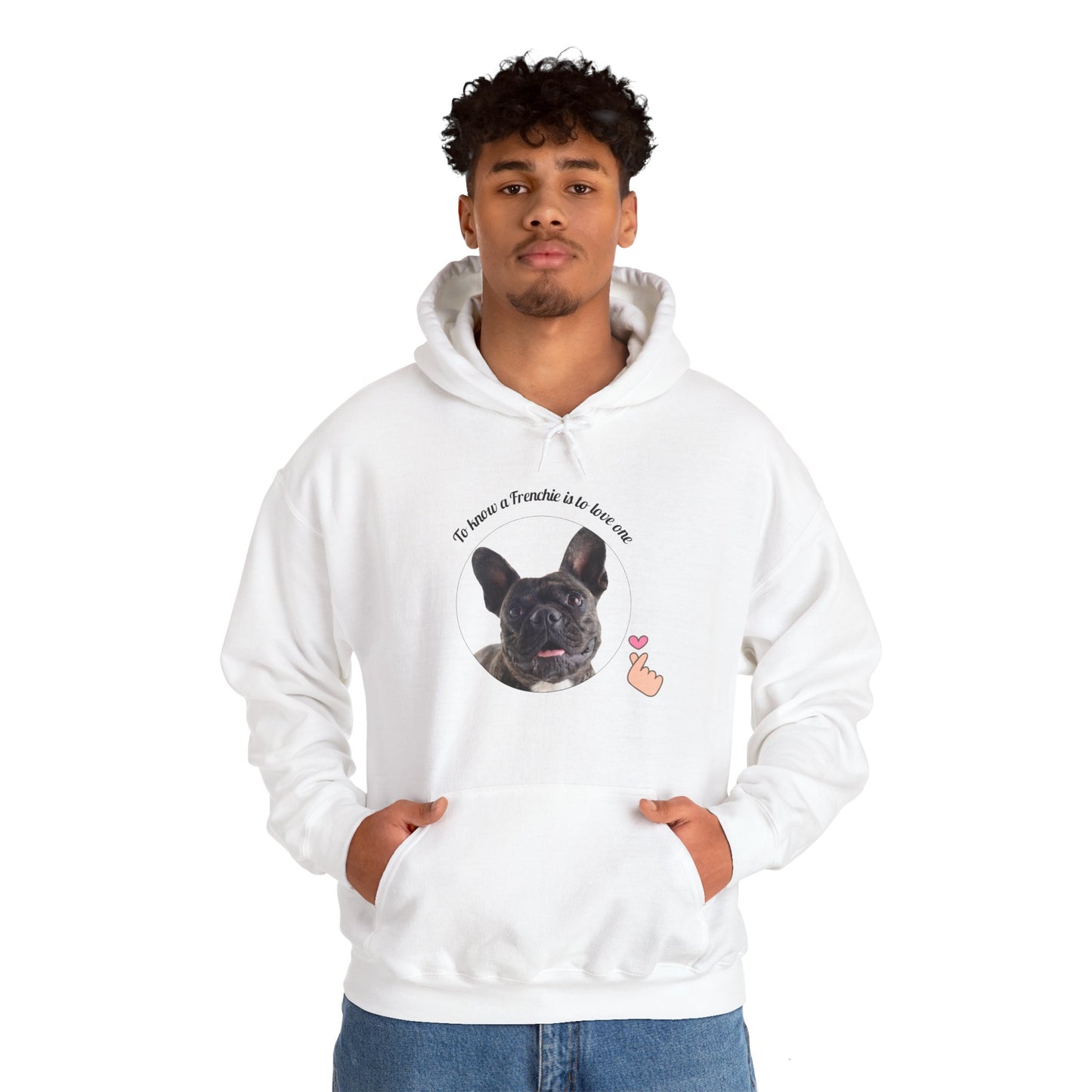 French Bulldog Hoodie - "To Know a Frenchie is to Love One" - Cute Dog Lover Gift