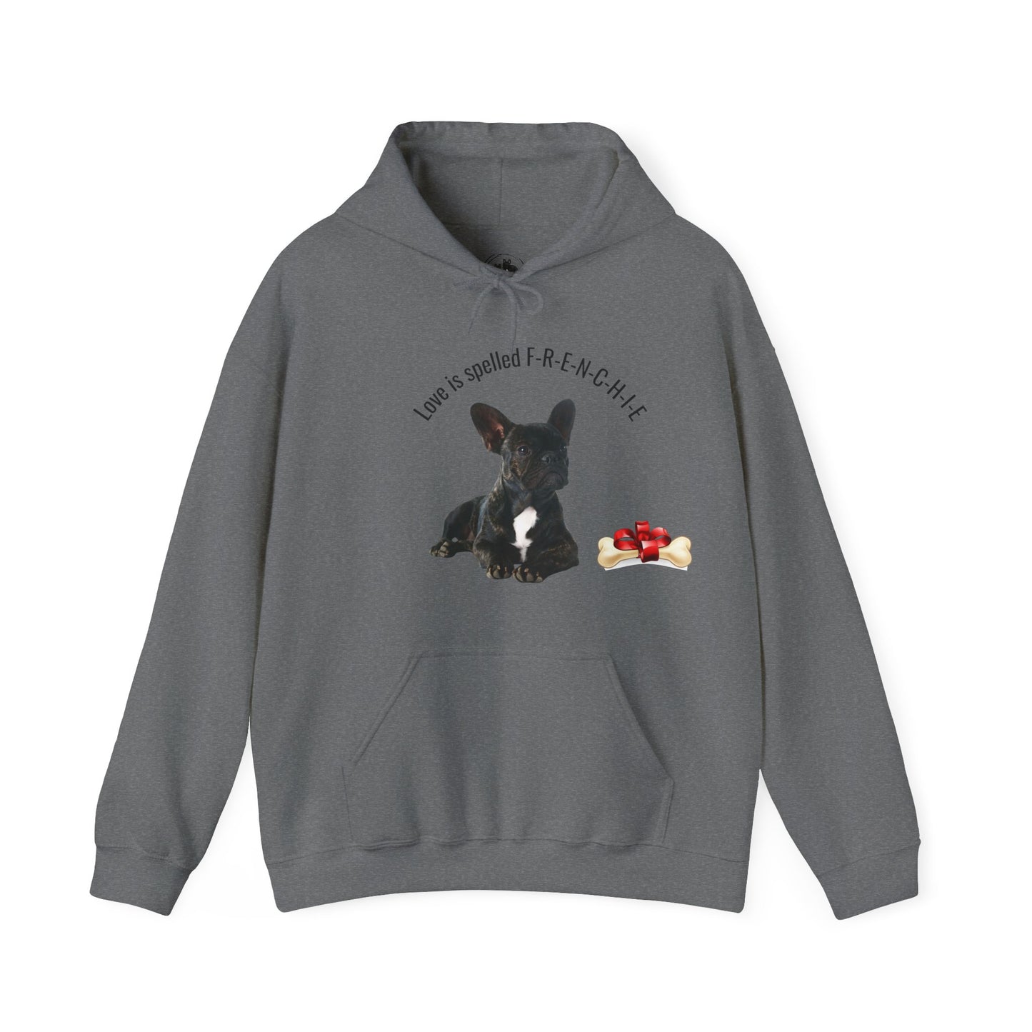 Love is Spelled F-R-E-N-C-H-I-E Hoodie - French Bulldog Sweatshirt