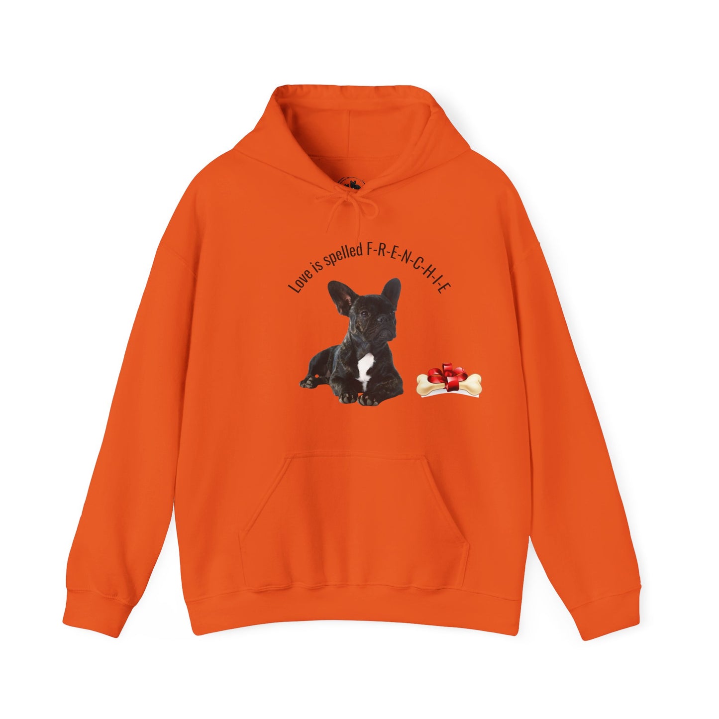 Love is Spelled F-R-E-N-C-H-I-E Hoodie - French Bulldog Sweatshirt