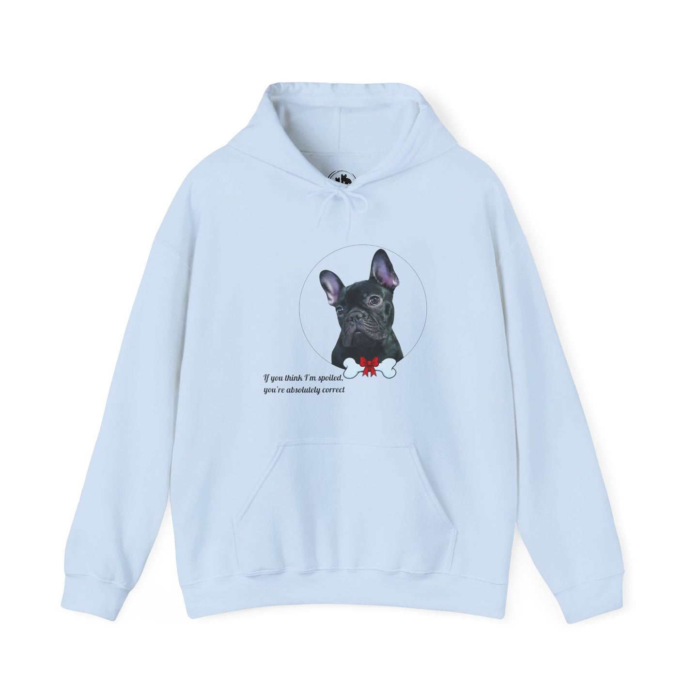 Spoiled Frenchie Hoodie - Funny French Bulldog Sweatshirt